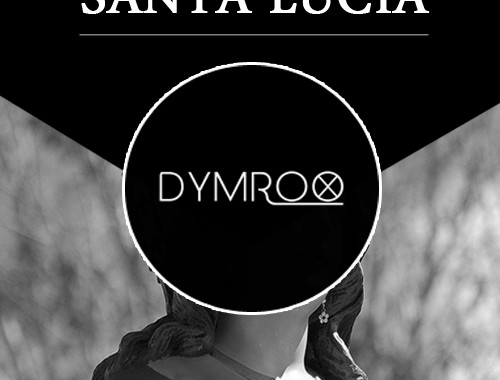 Dymrox-Santa Lucia